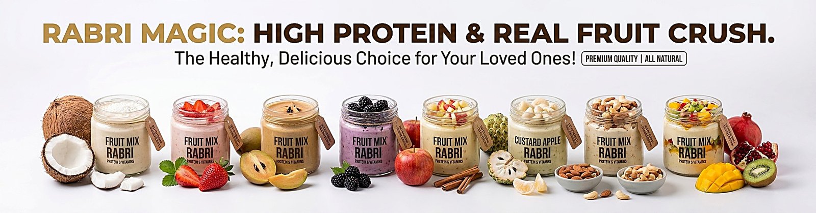 Rabri Magic — high protein power and real fruit vitamins